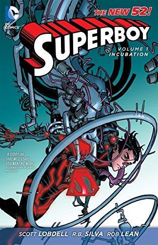 Scott Lobdell: Superboy. Volume 1, Incubation