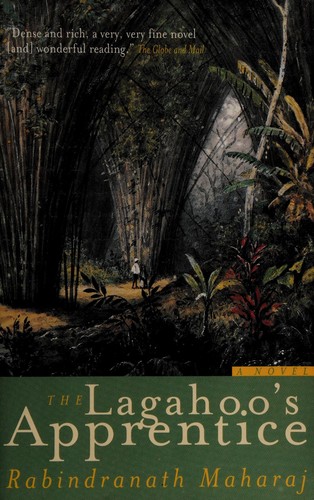 Rabindranath Maharaj: The lagahoo's apprentice (2001, Vintage Canada)