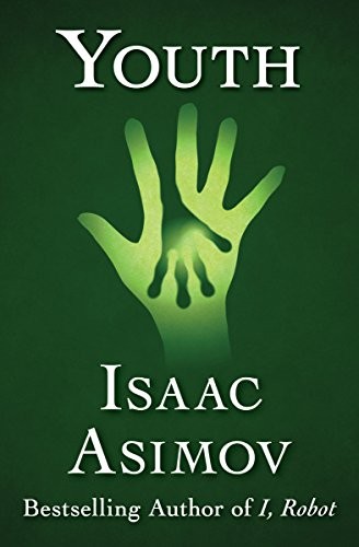 Isaac Asimov: Youth (2017, Open Road Media Sci-Fi & Fantasy)