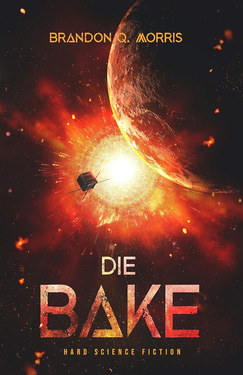 Matthias Matting, Brandon Q. Morris: Die Bake (EBook, deutsch language, HardSF.de)