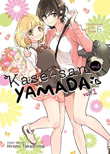 Hiromi Takashima: Kase-san and Yamada Vol. 1 (Paperback, 2020, Seven Seas)