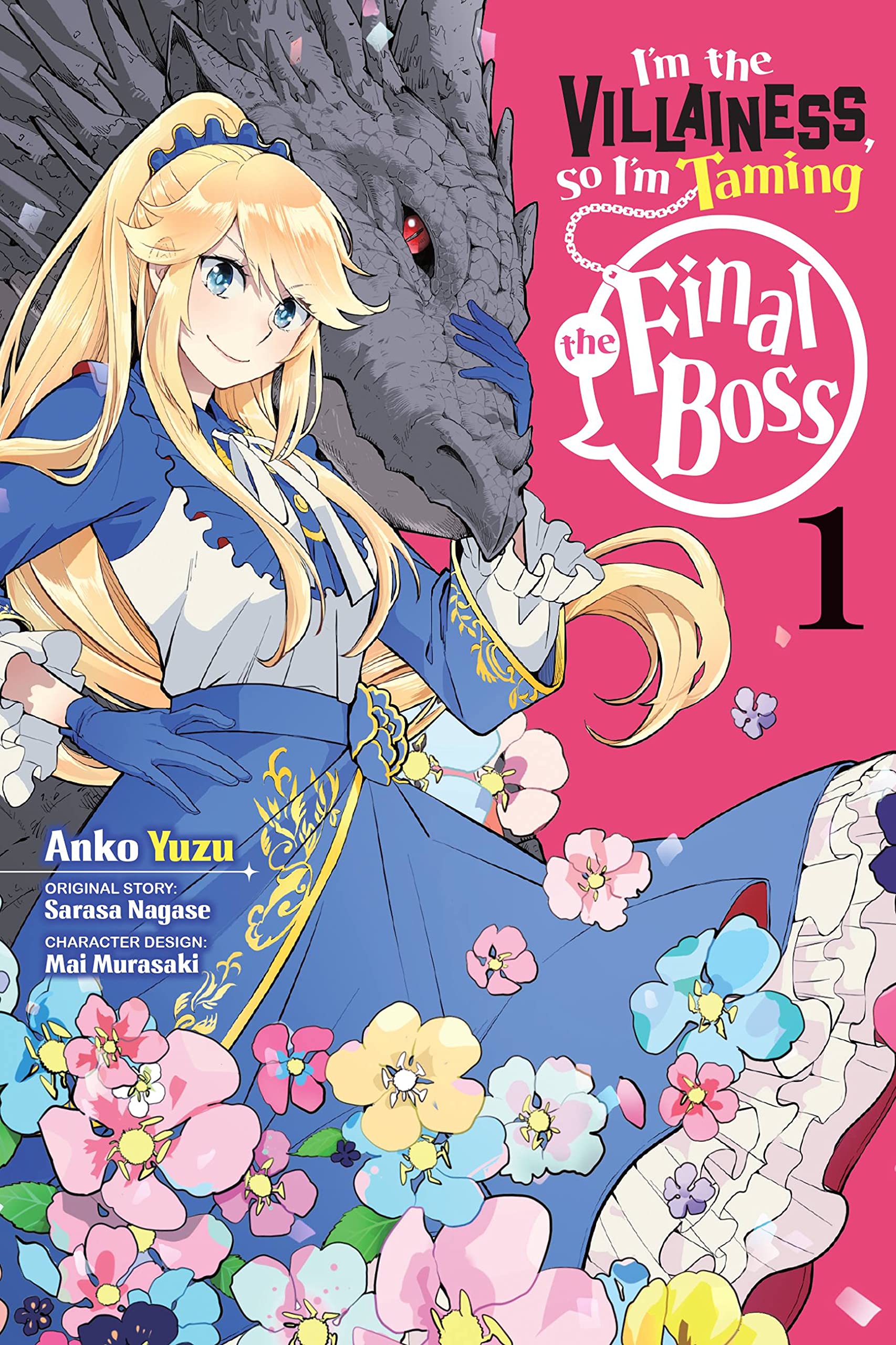 Sarasa Nagase, Anko Yuzu, Mai Murasaki: I'm the Villainess, So I'm Taming the Final Boss, Vol. 1 (GraphicNovel, 2021, Yen Press LLC)