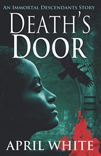 April White: Death's Door (Paperback, 2020, Corazon Entertainment)