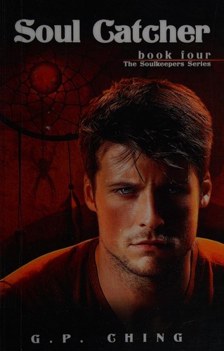 G. P. Ching: Soul catcher (2014, Carpe Luna Publishing)