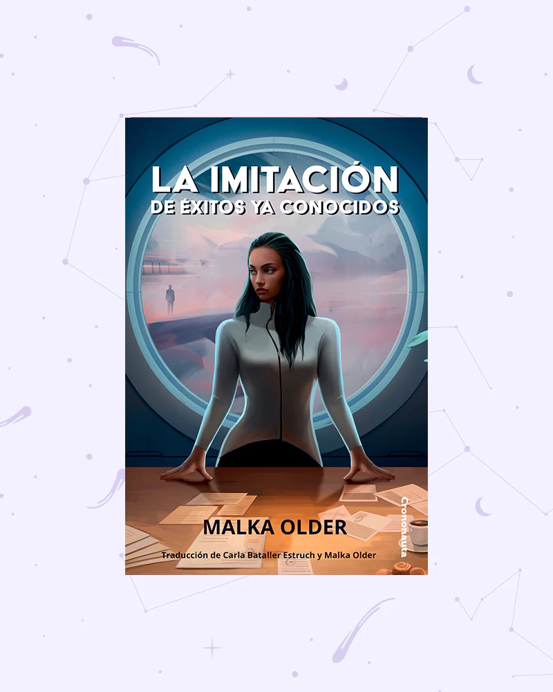 Malka Older: La imitación de éxitos ya conocidos (Paperback, Castellano language, Crononauta)