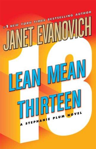 Lorelei King, Janet Evanovich: Lean Mean Thirteen (Stephanie Plum Novels) (AudiobookFormat, 2007, Audio Renaissance)