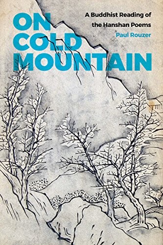 Paul Rouzer: On Cold Mountain (2017, University of Washington Press)