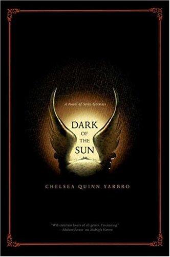 Chelsea Quinn Yarbro: Dark of the Sun (Paperback, Tor Books)