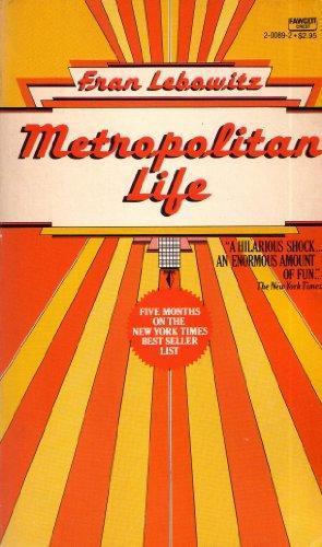 Fran Lebowitz: Metropolitan Life (1982, Fawcett)