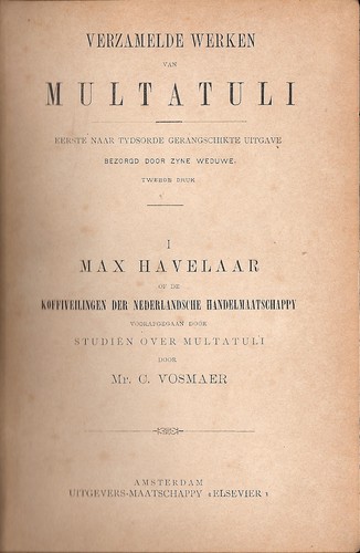 Multatuli, Multatuli: Max Havelaar, of de Koffiveilingen der Nederlandsche Handelmaatschappy (Hardcover, Dutch language, Elsevier)