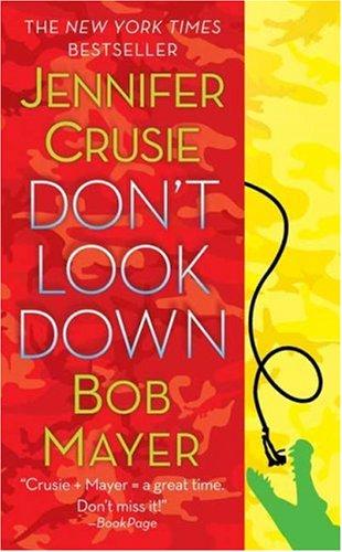 Bob Mayer, Jennifer Crusie: Don't Look Down (Paperback, 2007, St. Martin's Paperbacks)