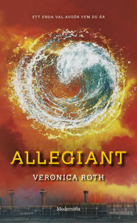 Veronica Roth: Allegiant (Hardcover, 2013, HarperCollins Children's Books)
