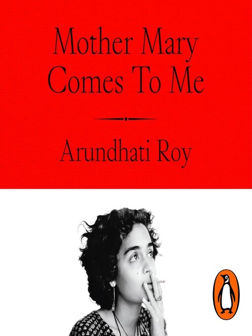 Arundhati Roy: Mother Mary Comes to Me (AudiobookFormat, 2025, Penguin Books Ltd.)