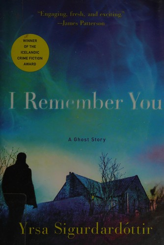 Yrsa Sigurðardóttir: I remember you (2014)