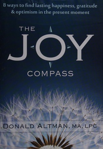 Donald Altman: The joy compass (2014, MJF Books)