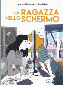 Lou Lubie, Manon Desveaux: la ragazza dello schermo (Paperback, Comicout)
