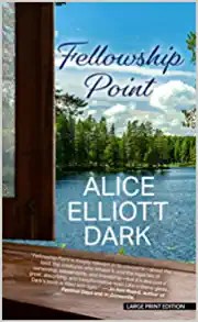 Alice Elliott Dark: Fellowship Point (2022, Cengage Gale)