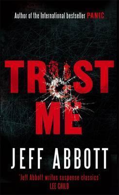 Jeff Abbott: Trust Me (2009)