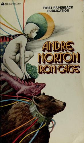 Andre Norton: Iron cage (1976, Ace Books)