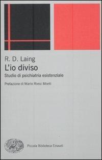 R. D. Laing: L'io diviso. Studio di psichiatria esistenziale (Italian language, 2010)