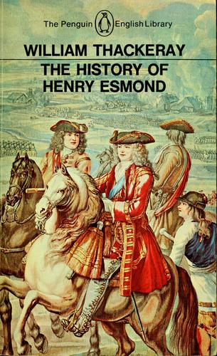 William Makepeace Thackeray: The history of Henry Esmond (1985, Penguin)