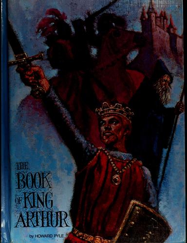 Howard Pyle: The book of King Arthur (1970, Classic Pub.)