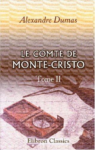 Alexandre Dumas, E. L. James: Le Comte de Monte-Cristo (Paperback, French language, 2001, Adamant Media Corporation)