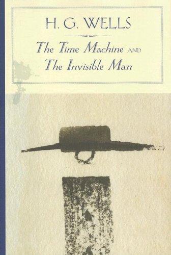 H. G. Wells: The Time Machine and The Invisible Man (Barnes & Noble Classics Series) (Barnes & Noble Classics) (2005, Barnes & Noble Classics)