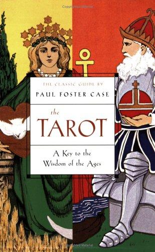 Paul Foster Case: The tarot (Paperback, 2006, Jeremy P. Tarcher/Penguin)