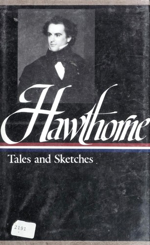 Nathaniel Hawthorne: Tales and Sketches / A Wonder Book for Girls and Boys / Tanglewood Tales for Girls and Boys (Hardcover, 1982, Library of America)