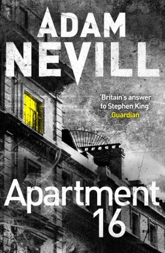 Adam Nevill: Apartment 16 (2010, Tor)