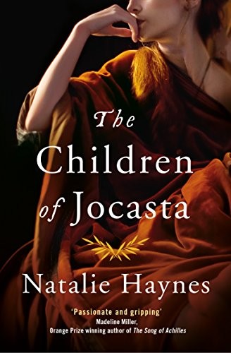 Natalie Haynes: The Children of Jocasta (Paperback, 2018, Picador)