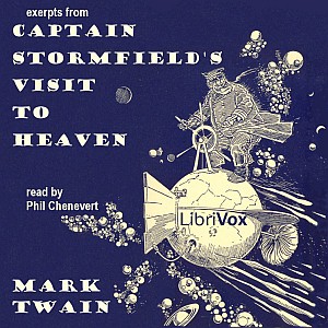 Mark Twain: Extract from Captain Stormfield's visit to heaven (2018, LibriVox)