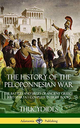 Thucydides, Richard Crawley: The History of the Peloponnesian War (Hardcover, 2018, Lulu.com)