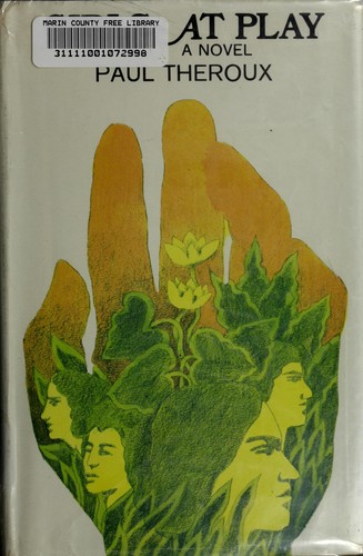 Paul Theroux: Girls at play. (1969, Houghton Mifflin)