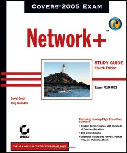 David Groth, Toby Skandier: Network+ Study Guide (Paperback, 2005, Sybex)