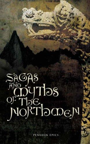 Jesse L. Byock: Sagas and Myths of the Northmen (Penguin (Non-Classics))