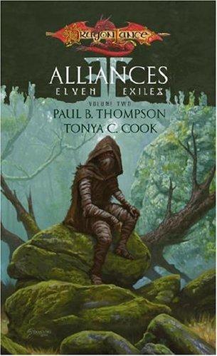 Paul B. Thompson, Tonya C. Cook: Alliances (Dragonlance: Elven Exiles, Vol. 2) (2006)