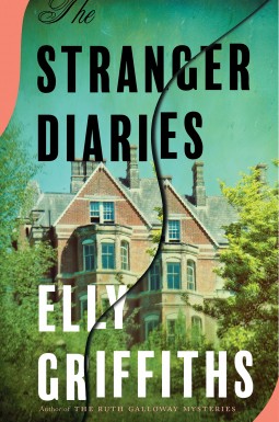 Elly Griffiths: The Stranger Diaries (Hardcover, 2018, Houghton Mifflin Harcourt)
