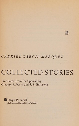 Gabriel García Márquez: Collected stories (1991, Harper Perennial)
