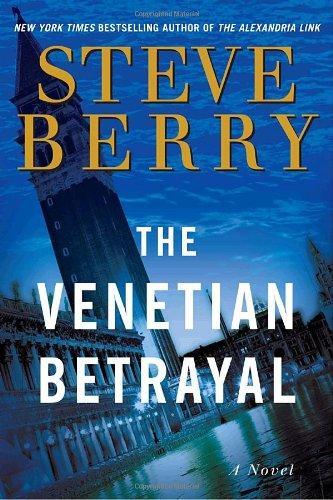 Steve Berry: The Venetian Betrayal (Cotton Malone, #3)