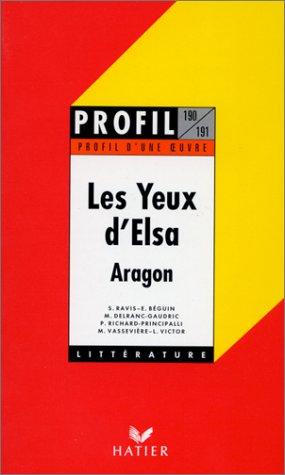 Louis Aragon: Les Yeux d'Elsa (Paperback, French language, 1997, Hatier)