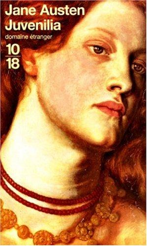 Jane Austen, Josette Salesse-Lavergne: Juvenilia (Paperback, French language, 1999, Editions 10/18)