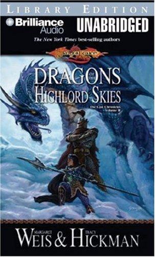Tracy Hickman, Margaret Weis: Dragons of the Highlord Skies (AudiobookFormat, 2007, Brilliance Audio on CD Unabridged Lib Ed)