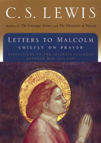 C. S. Lewis: Letters to Malcolm (AudiobookFormat, 2010, Blackstone Audio, Inc., Blackstone Publishing)