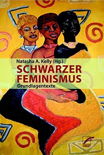 Schwarzer Feminismus Grundlagentexte (German language, 2019)