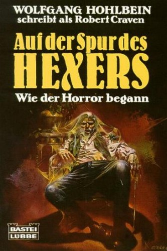 Wolfgang Hohlbein: Auf der Spur des Hexers (Paperback, German language, 1990, Bastei Lübbe)
