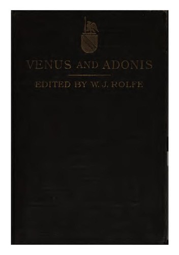 William Shakespeare: Shakespeares̓ Venus and Adonis, Lucrece, and other poems (1906, American Book Company)