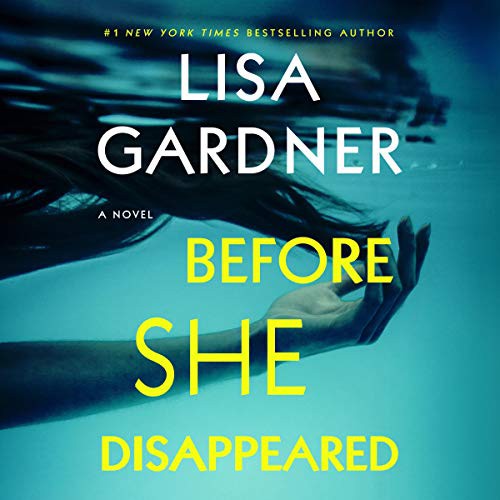Lisa Gardner: Before She Disappeared (AudiobookFormat, 2021, Brilliance Audio)