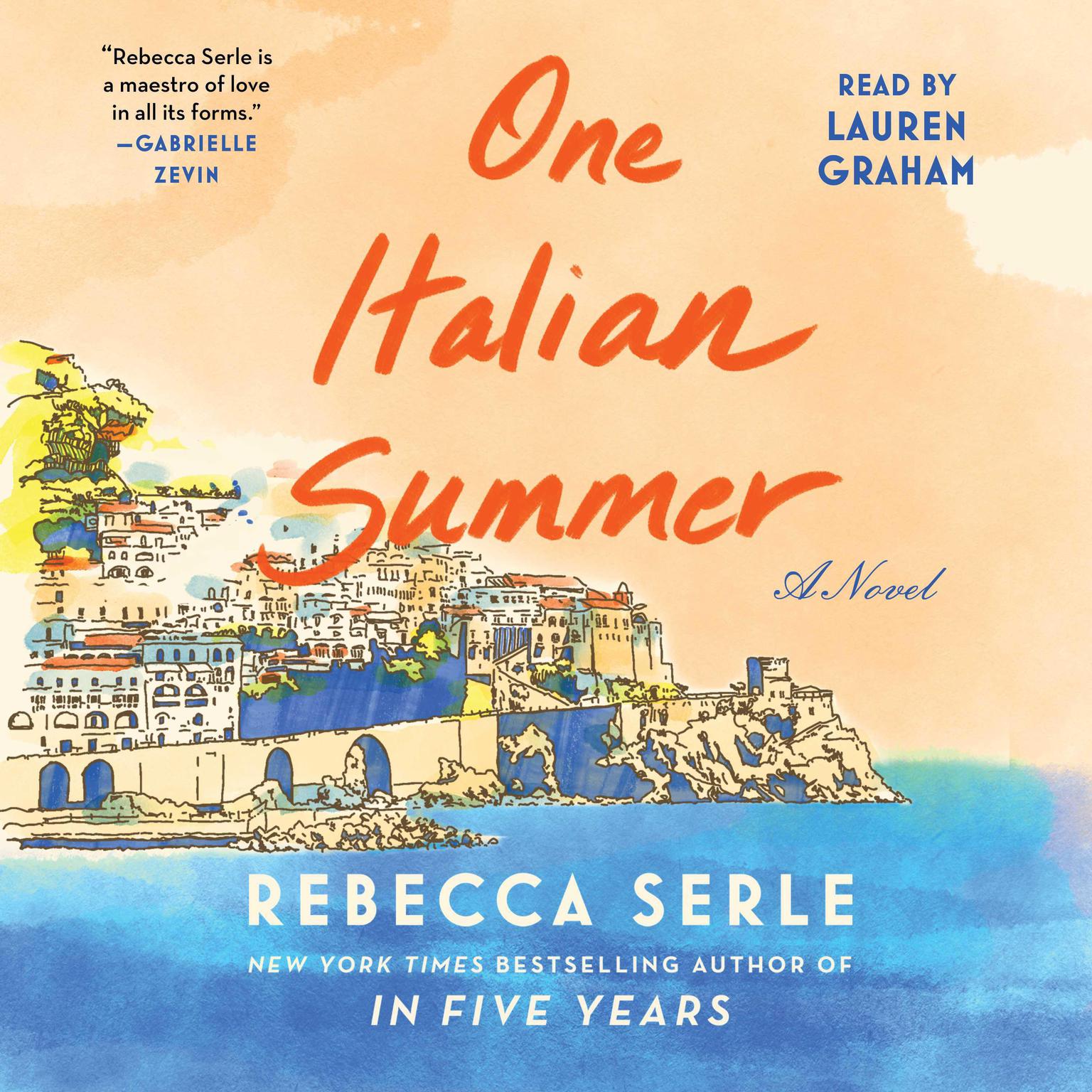 Rebecca Serle: One Italian Summer (2022, Thorndike Press)